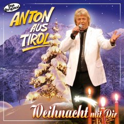 Weihnacht mit Dir - Anton Aus Tirol