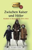 Zwischen Kaiser und Hitler