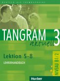 Lehrerhandbuch, Lektion 5-8 / Tangram aktuell 3