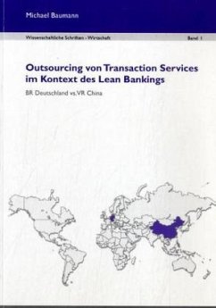 Outsourcing von Transaction Services im Kontext des Lean Bankings - Baumann, Michael Outsourcing von Transaction Services im Kontext des Lean Bankings - Baumann, Michael