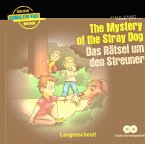 The Mystery of the Stray Dog / Das Rätsel um den Streuner / 2 CDs (Lernmaterialien)