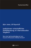 Institutionen wirtschaftlicher Politikberatung im internationalen Vergleich