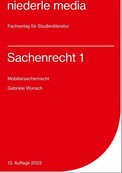 Sachenrecht 1. Mobiliarsachenrecht - Wunsch, Gabriele