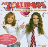Die Lollipops: Party, Popcorn, Polonaise!