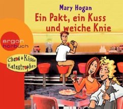 Ein Pakt, ein Kuss und weiche Knie - Hogan, Mary