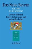 Handbuch der bayerischen Geschichte Bd. IV,2: Das Neue Bayern / Handbuch der bayerischen Geschichte 4/2, Teilbd.2