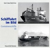 Containerschiffe / Schiffahrt im Bild Bd.3 Containerschiffe / Schiffahrt im Bild Bd.3