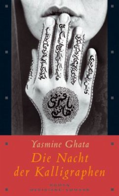 Die Nacht der Kalligraphen - Ghata, Yasmine