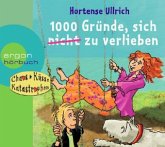 1000 Gründe, sich (nicht) zu verlieben 1000 Gründe, sich (nicht) zu verlieben