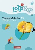 1./2. Schuljahr, Pflanzen - Tiere / LolliPop Themenheft Sache