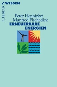 Erneuerbare Energien - Hennicke, Peter;Fischedick, Manfred