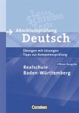Realschule Baden-Württemberg, Neue Ausgabe / Abschlussprüfung Deutsch