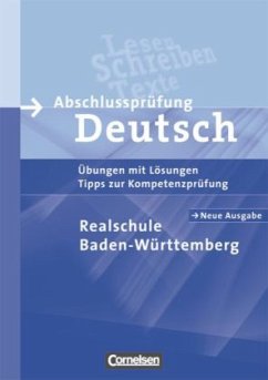 Realschule Baden-Württemberg, Neue Ausgabe / Abschlussprüfung Deutsch