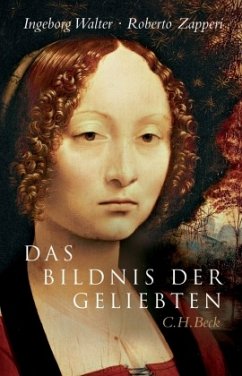 Das Bildnis der Geliebten - Walter, Ingeborg;Zapperi, Roberto