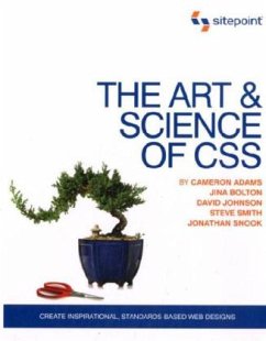 The Art & Science of CSS - Bryan Veloso, Jonathan Snook Steve Smith Jina Bolton Cameron Adams and Mark Trammell
