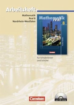 8. Schuljahr, Arbeitsheft m. CD-ROM / Mathematik Real, Ausgabe Nordrhein-Westfalen, Neuausgabe - Mathematik Real, Ausgabe Nordrhein-Westfalen, Neuausgabe