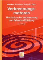 Verbrennungsmotoren - Merker, Günter P. / Schwarz, Christian / Stiesch, Gunnar / Otto, Frank