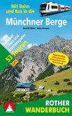 Rother Wanderbuch Mit Bahn und Bus in die Münchner Berge