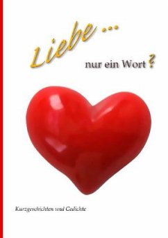 Cover Liebe - nur ein Wort?