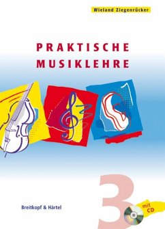 Praktische Musiklehre. Heft 3 - Ziegenrücker, Wieland