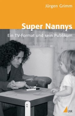 Super Nannys - Grimm, Jürgen