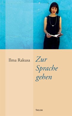 Zur Sprache gehen - Rakusa, Ilma