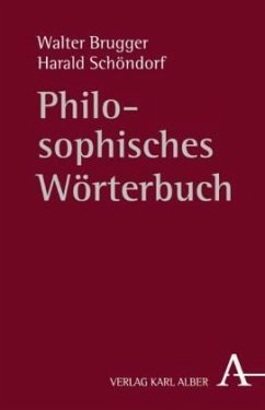 Philosophisches Wörterbuch - Brugger, Walter / Schöndorf, Harald (Hgg.)