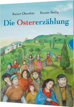 Die Ostererzählung - Oberthür, Rainer;Seelig, Renate