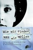 Wie wir finden, was wir wollen