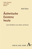 Ästhetische Existenz heute Ästhetische Existenz heute