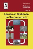 Lernen an Stationen im Sachunterricht