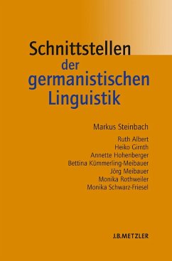 Schnittstellen der germanistischen Linguistik - Steinbach, Markus