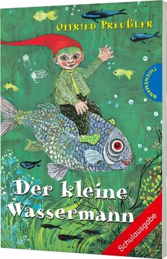 Der kleine Wassermann / Bd.1, Schulausgabe - Preußler, Otfried
