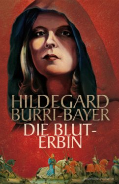 Die Bluterbin - Burri-Bayer, Hildegard