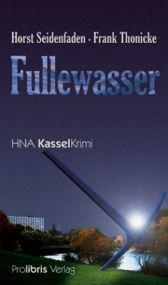 Fullewasser - Seidenfaden, Horst; Thonicke, Frank