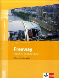 Freeway Allgemeine Ausgabe - Schülerbuch. Englisch für berufliche Schulen / Freeway, Allgemeine Ausgabe