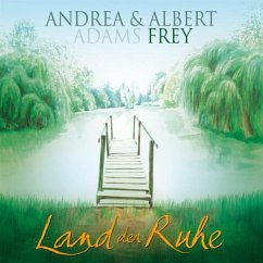 Land Der Ruhe - Adams-Frey,Andrea & Albert