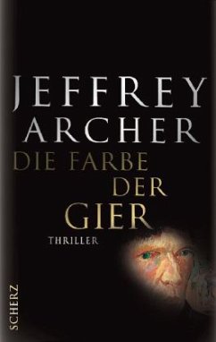 Die Farbe der Gier - Archer, Jeffrey