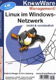 Linux im Windows-Netzwerk leicht & verständlich Linux im Windows-Netzwerk leicht & verständlich