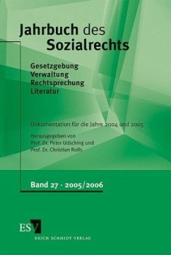 Jahrbuch des Sozialrechts - - Dokumentation für die Jahre 2004/2005 / Jahrbuch des Sozialrechts Band 27 - Udsching, Peter / Rolfs, Christian (Hgg.)