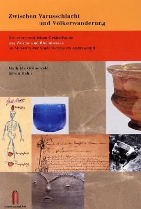 Zwischen Varusschlacht und Völkerwanderung, 2 Bde. Zwischen Varusschlacht und Völkerwanderung, 2 Bde.