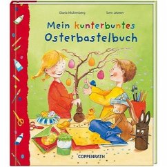 Mein kunterbuntes Osterbastelbuch - Mühlenberg, Gisela; Leberer, Sven