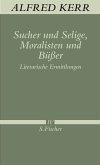 Sucher und Selige. Moralisten und Büßer Sucher und Selige. Moralisten und Büßer