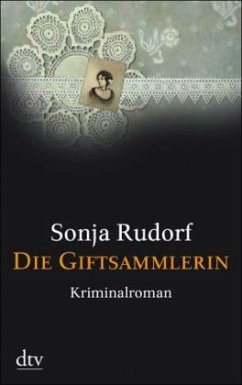 Die Giftsammlerin - Rudorf, Sonja