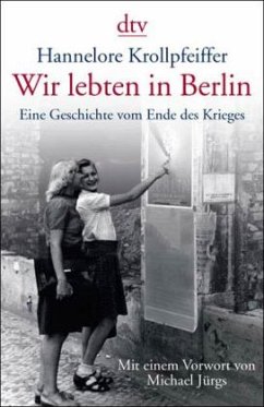 Wir lebten in Berlin - Krollpfeiffer, Hannelore