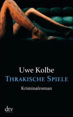 Thrakische Spiele - Kolbe, Uwe