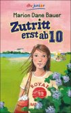 Zutritt erst ab zehn