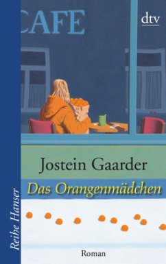 Das Orangenmädchen - Gaarder, Jostein