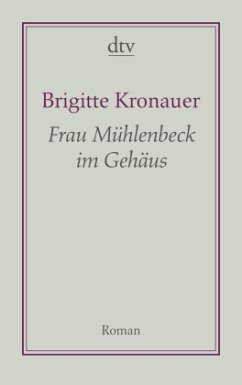 Frau Mühlenbeck im Gehäus - Kronauer, Brigitte