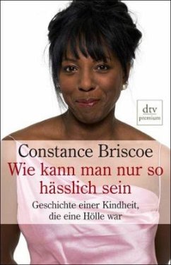 Wie kann man nur so hässlich sein - Briscoe, Constance